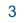 3